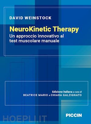 weinstock david; mario b. (curatore); galzignato c. (curatore) - neurokinetic therapy