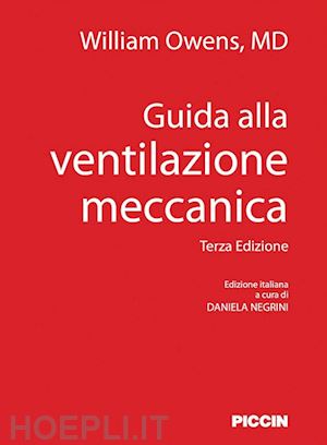 owens william; negrini d. (curatore) - guida alla ventilazione meccanica