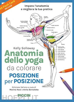 solloway kelly; nasi m. (curatore); bortolotto a. (curatore) - anatomia dello yoga da colorare. posizione per posizione - 48 flash card