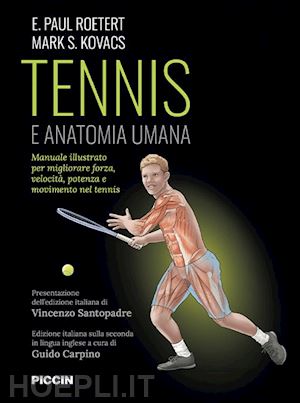 kovacs mark s. - tennis e anatomia umana - manuale illustrato