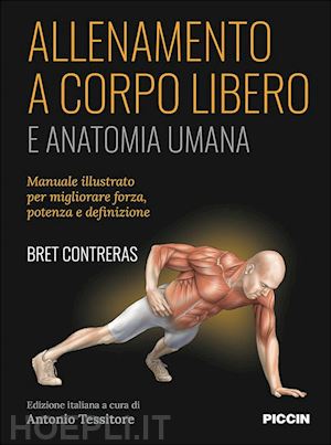 contreras bret - allenamento a corpo libero e anatomia umana