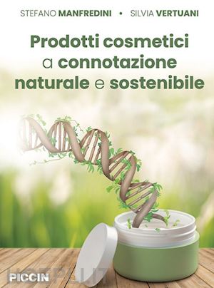 manfredini stefano; vertuani silvia - prodotti cosmetici a connotazione naturale e sostenibile