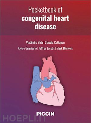 vida vladimiro, cattapan claudia, guariento alvise, jacobs jeffrey, bleiweis m. - pocketbook of congenital heart disease