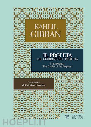 gibran kahlil - il profeta-il giardino del profeta