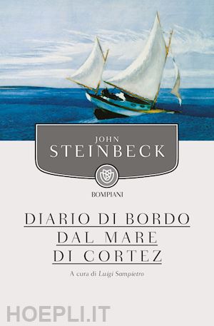 steinbeck john; sampietro l. (curatore) - diario di bordo dal mare di cortez