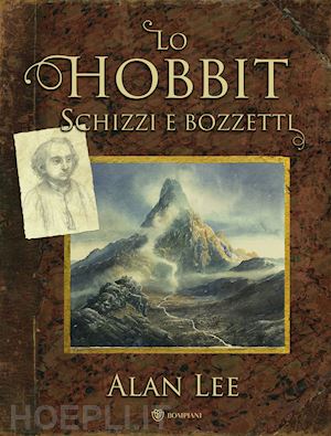 lee alan - lo hobbit. schizzi e bozzetti