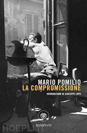 pomilio mario; lupo g. (curatore) - la compromissione