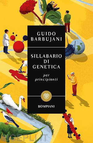 barbujani guido - sillabario di genetica per principianti