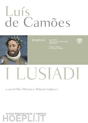 camoes luis de; marnoto r. (curatore); gigliucci r. (curatore) - lusiadi. testo portoghese a fronte