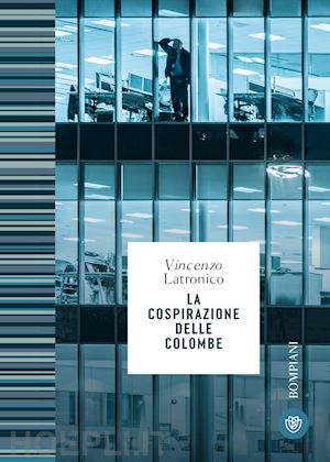 latronico vincenzo - la cospirazione delle colombe