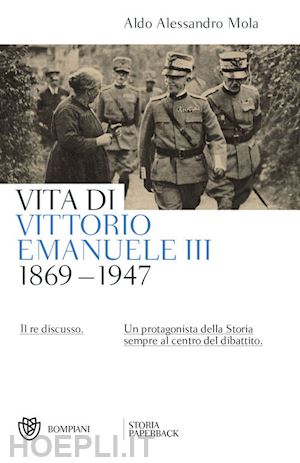 mola aldo a. - vita di vittorio emanuele iii. (1869-1947)