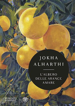alharthi jokha - l'albero delle arance amare