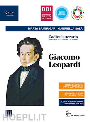 sambugar marta; sala' gabriella - codice letterario per il nuovo esame di stato. giacomo leopardi. per le scuole s