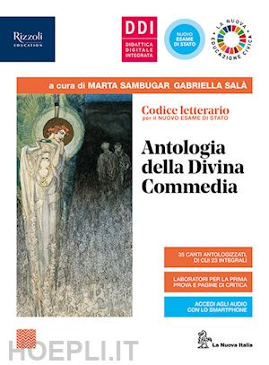 sambugar marta; sala' gabriella - codice letterario. antologia della divina commedia. per le scuole superiori. con