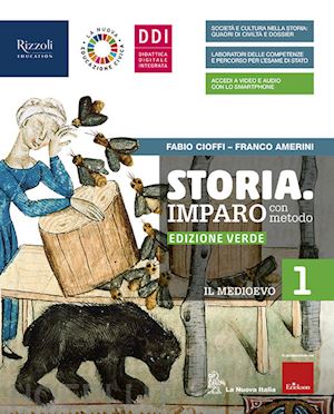 cioffi fabio; amerini franco - storia. imparo con metodo. ediz. verde. con clil, atlante storico ed educazione