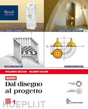 secchi rolando; valeri valerio - nuovo. dal disegno al progetto. per le scuole superiori. con e-book. con espansi