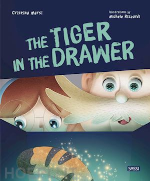 marsi cristina - a tiger in the drawer. ediz. a colori