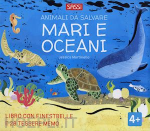 martinello jessica - mari e oceani. animali da salvare. ediz. a colori. con 28 tessere memo