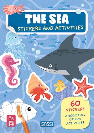 trevisan irena; meneguzzo giulia - the sea. stickers and activities. ediz. a colori