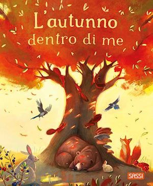 L'AUTUNNO DENTRO DI ME. EDIZ. ILLUSTRATA