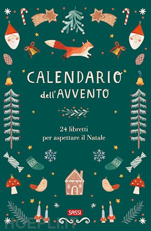 pasinetti alice - calendario dell'avvento. 24 libretti per aspettare il natale. ediz. illustrata