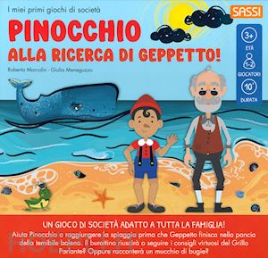 marcolin roberta - pinocchio. alla ricerca di geppetto. i miei primi giochi di societa'. con gadget