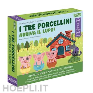 I Tre Porcellini. Arriva Il Lupo! I Miei Primi Giochi Di Società