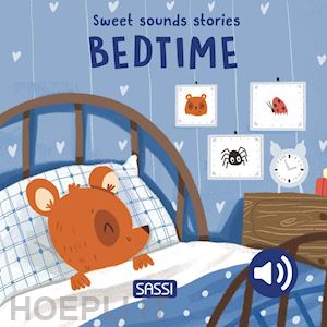 pesavento giulia - bedtime. sweet sound stories. ediz. a colori