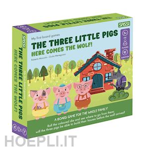 marcolin roberta; meneguzzo giulia - the three little pigs. here comes the wolf! my first board games. con gadget