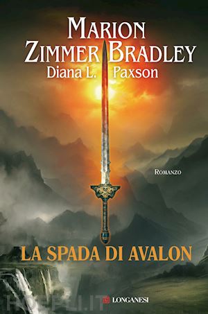 zimmer bradley marion; paxson diana l. - la spada di avalon