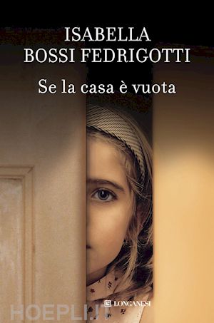 bossi fedrigotti isabella - se la casa è vuota