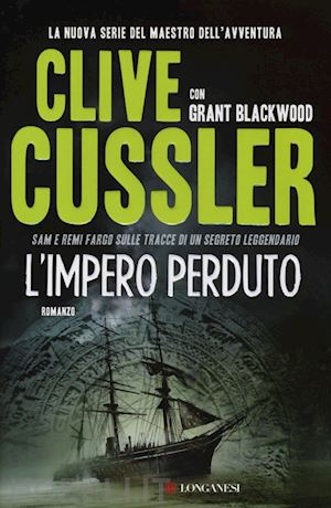 cussler clive; blackwood grant - l'impero perduto