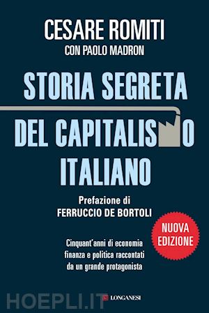 romiti cesare; madron paolo - storia segreta del capitalismo italiano