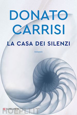 carrisi donato - la casa dei silenzi