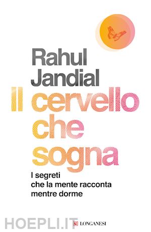 jandial rahul - il cervello che sogna