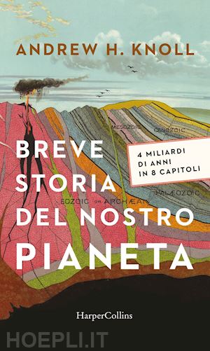 knoll andrew - breve storia del nostro pianeta