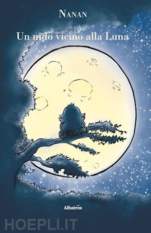 nanan - un nido vicino alla luna
