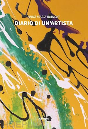 bianchi anna maria - diario di un'artista