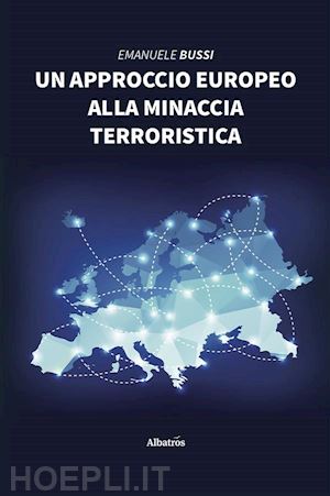 emanuele bussi - un approccio europeo alla minaccia terroristica