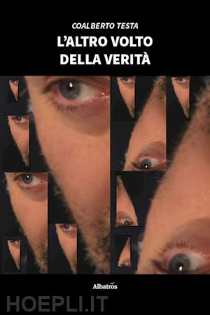 testa coalberto - l'altro volto della verita'