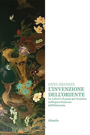 granata gioia - l'invenzione dell'oriente