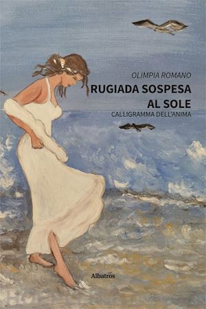 romano olimpia - rugiada sospesa al sole