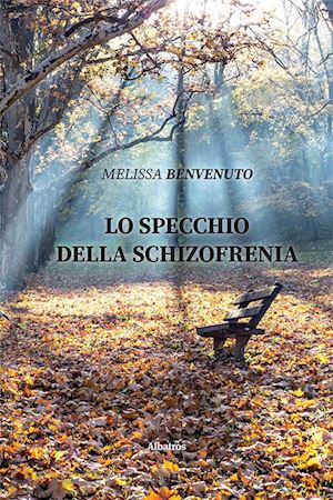 benvenuto melissa - lo specchio della schizofrenia