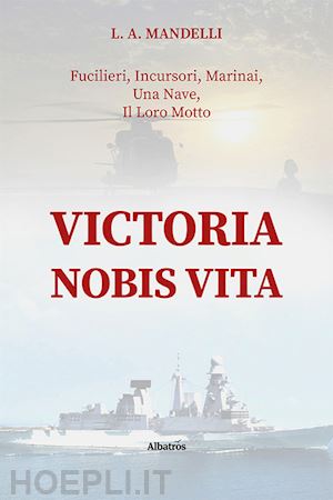 mandelli luigi andrea - victoria nobis vita