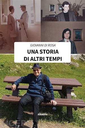 giovanni di rosa - una storia di altri tempi