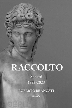 brancati roberto - raccolto. sonetti 1995-2023