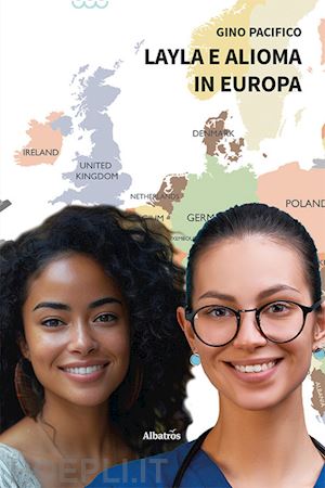 pacifico gino - layla e alioma in europa