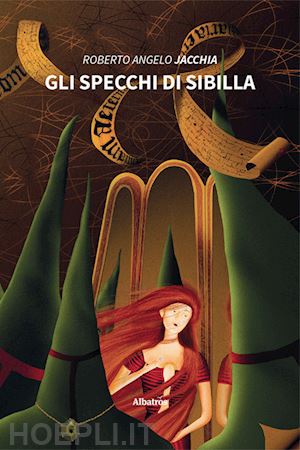 jacchia roberto angelo - gli specchi di sibilla