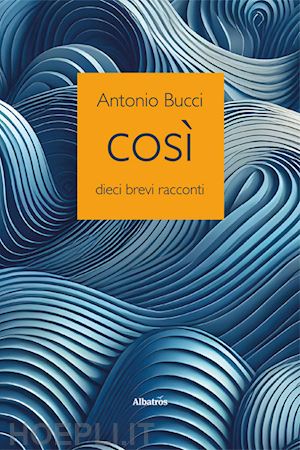 bucci antonio - cosi'