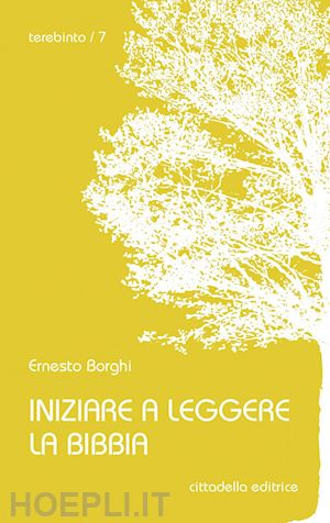 borghi ernesto - iniziare a leggere la bibbia